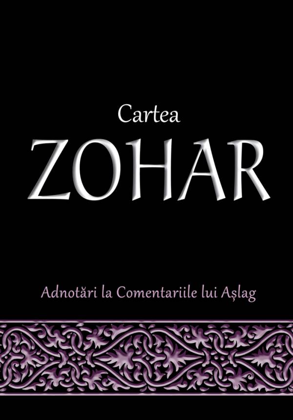Cartea Zohar - Adnotari la Comentariul Ashlag